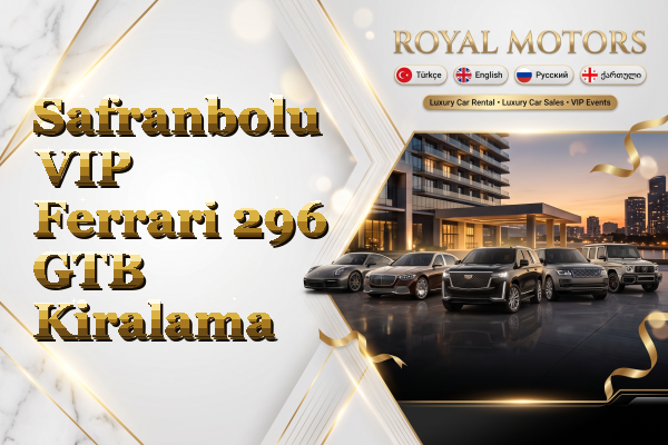 Safranbolu VIP Ferrari 296 GTB Kiralama