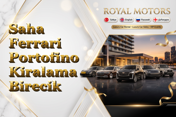 Saha Ferrari Portofino Kiralama - Birecik
