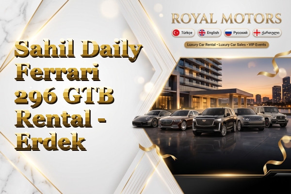 Sahil Daily Ferrari 296 GTB Rental - Erdek