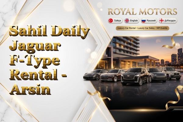 Sahil Daily Jaguar F-Type Rental - Arsin