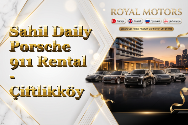 Sahil Daily Porsche 911 Rental - Çiftlikköy