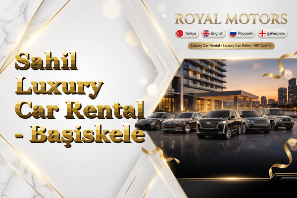 Sahil Luxury Car Rental - Başiskele
