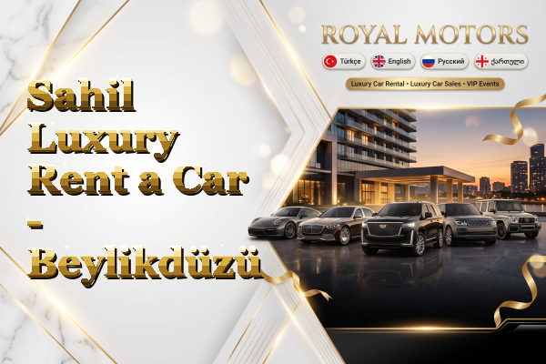 Sahil Luxury Rent a Car - Beylikdüzü