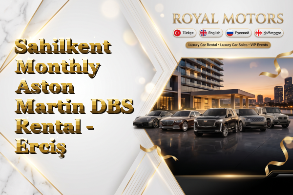Sahilkent Monthly Aston Martin DBS Rental - Erciş