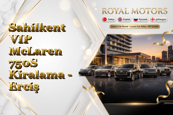 Sahilkent VIP McLaren 750S Kiralama - Erciş