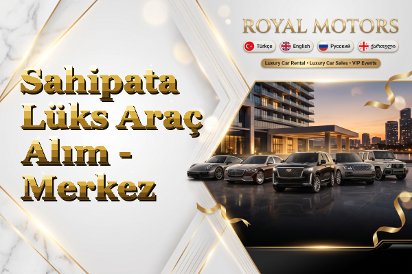 Sahipata Lüks Araç Alım - Merkez