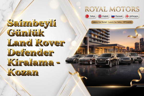 Saimbeyli Günlük Land Rover Defender Kiralama - Kozan