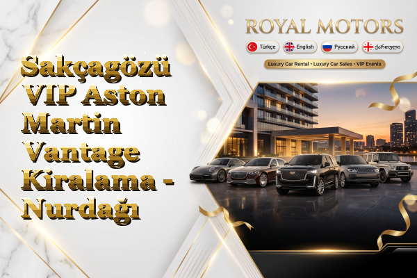 Sakçagözü VIP Aston Martin Vantage Kiralama - Nurdağı
