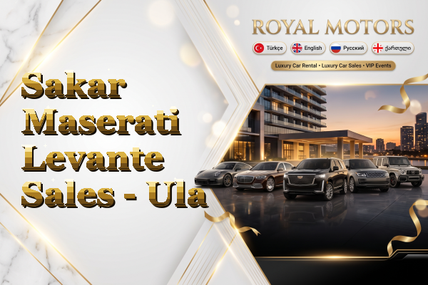 Sakar Maserati Levante Sales - Ula