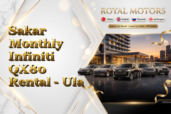 Sakar Monthly Infiniti QX80 Rental - Ula