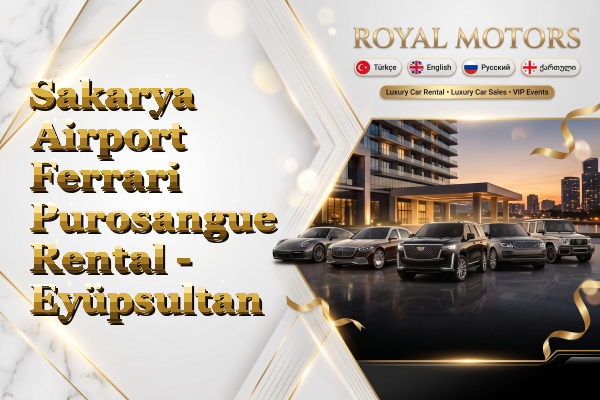 Sakarya Airport Ferrari Purosangue Rental - Eyüpsultan
