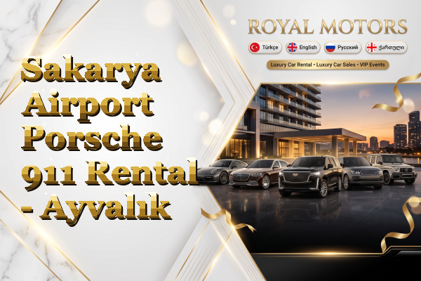 Sakarya Airport Porsche 911 Rental - Ayvalık