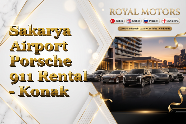 Sakarya Airport Porsche 911 Rental - Konak