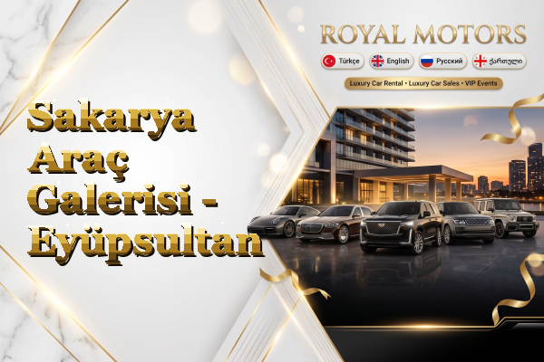 Sakarya Araç Galerisi - Eyüpsultan