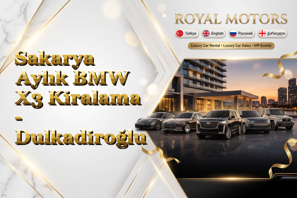 Sakarya Aylık BMW X3 Kiralama - Dulkadiroğlu