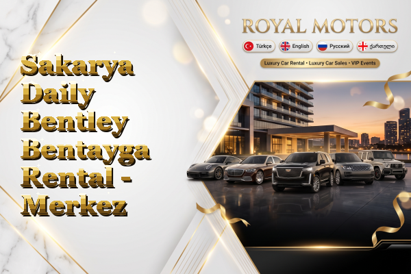 Sakarya Daily Bentley Bentayga Rental - Merkez