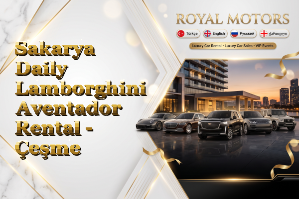 Sakarya Daily Lamborghini Aventador Rental - Çeşme