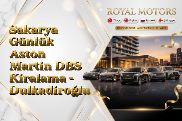 Sakarya Günlük Aston Martin DBS Kiralama - Dulkadiroğlu