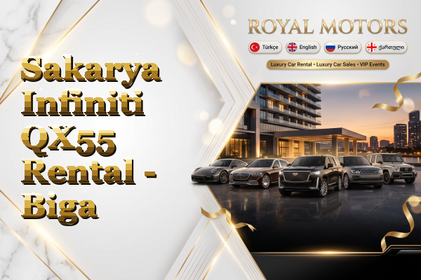 Sakarya Infiniti QX55 Rental - Biga
