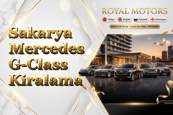 Sakarya Mercedes G-Class Kiralama