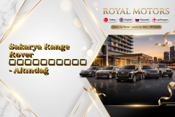 Sakarya Range Rover გაქირავება - Altındağ