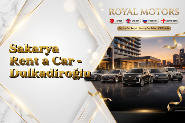 Sakarya Rent a Car - Dulkadiroğlu