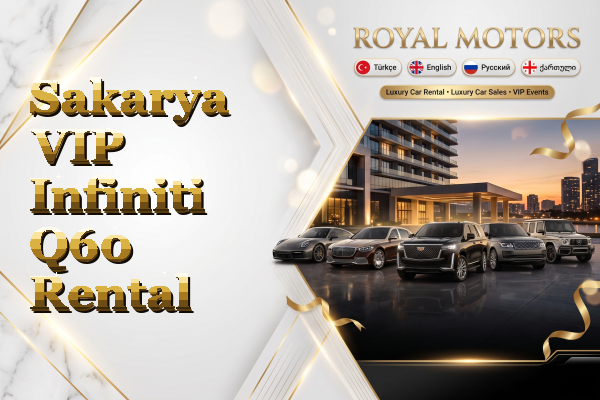 Sakarya VIP Infiniti Q60 Rental