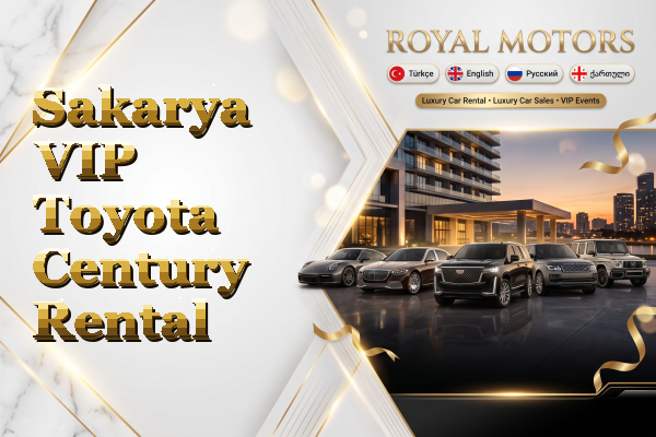 Sakarya VIP Toyota Century Rental