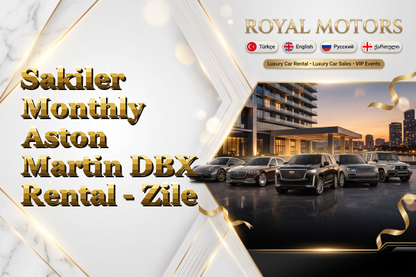 Sakiler Monthly Aston Martin DBX Rental - Zile