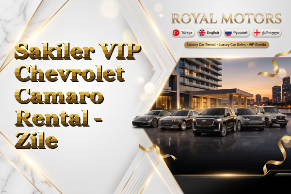 Sakiler VIP Chevrolet Camaro Rental - Zile