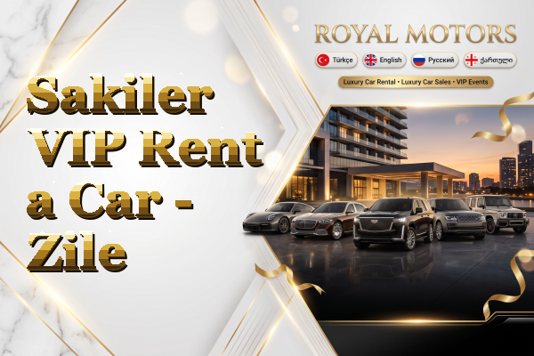 Sakiler VIP Rent a Car - Zile