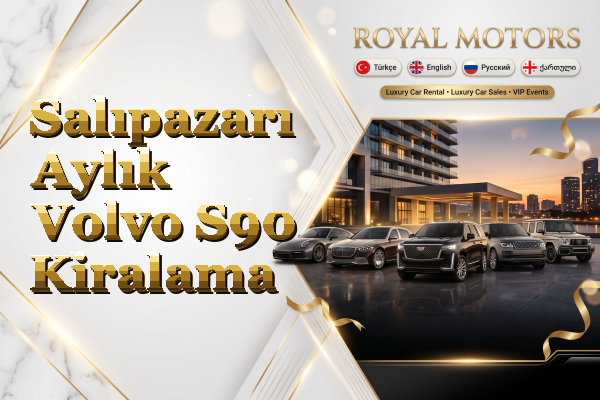 Salıpazarı Aylık Volvo S90 Kiralama