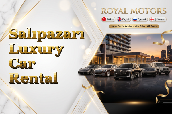 Salıpazarı Luxury Car Rental