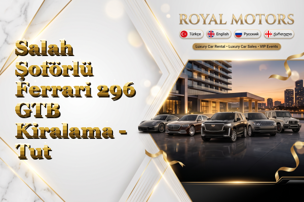 Salah Şoförlü Ferrari 296 GTB Kiralama - Tut