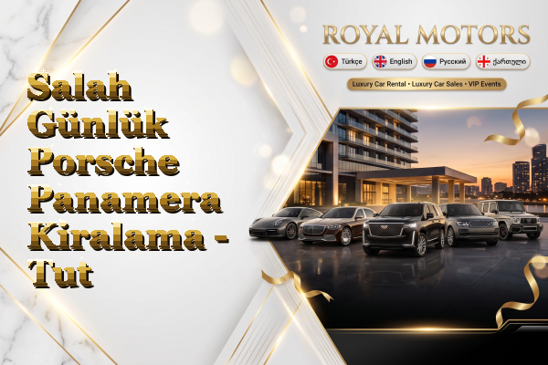 Salah Günlük Porsche Panamera Kiralama - Tut