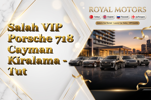 Salah VIP Porsche 718 Cayman Kiralama - Tut