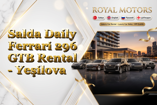 Salda Daily Ferrari 296 GTB Rental - Yeşilova