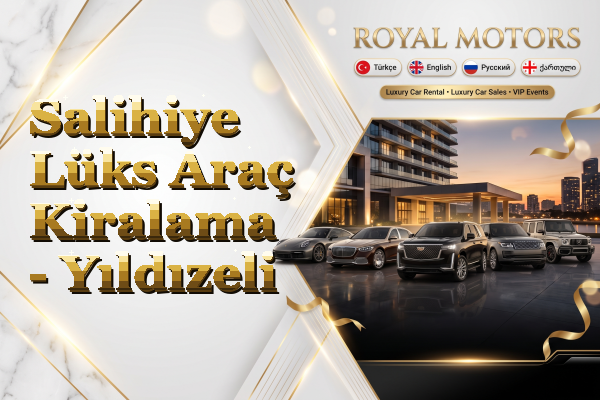 Salihiye Lüks Araç Kiralama - Yıldızeli