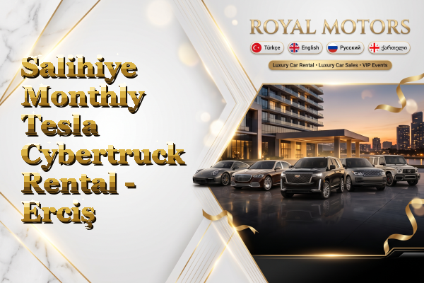 Salihiye Monthly Tesla Cybertruck Rental - Erciş