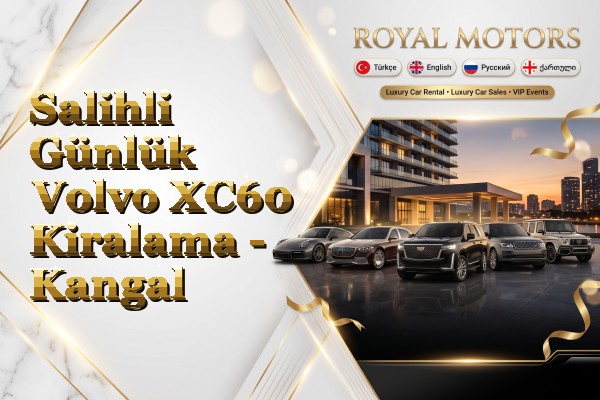 Salihli Günlük Volvo XC60 Kiralama - Kangal