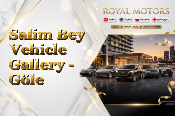 Salim Bey Vehicle Gallery - Göle
