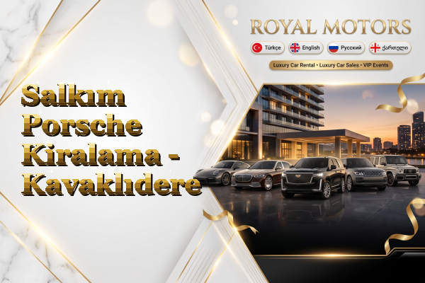 Salkım Porsche Kiralama - Kavaklıdere