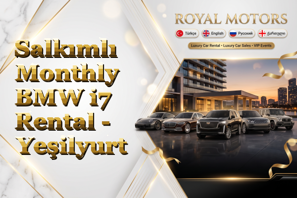 Salkımlı Monthly BMW i7 Rental - Yeşilyurt