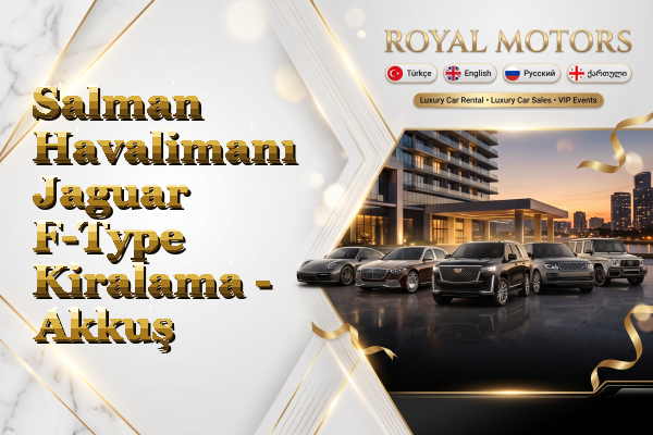 Salman Havalimanı Jaguar F-Type Kiralama - Akkuş