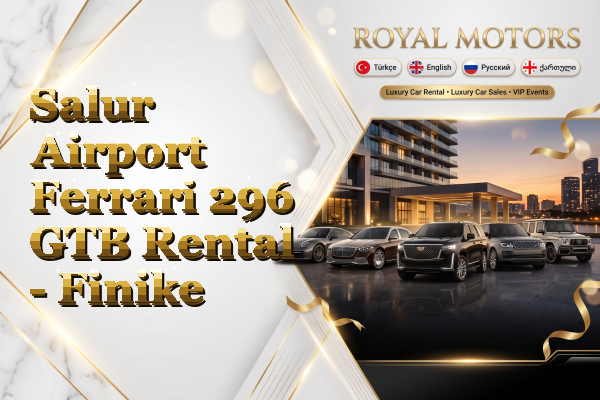 Salur Airport Ferrari 296 GTB Rental - Finike
