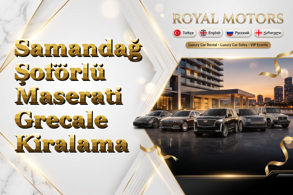 Samandağ Şoförlü Maserati Grecale Kiralama
