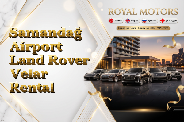 Samandağ Airport Land Rover Velar Rental