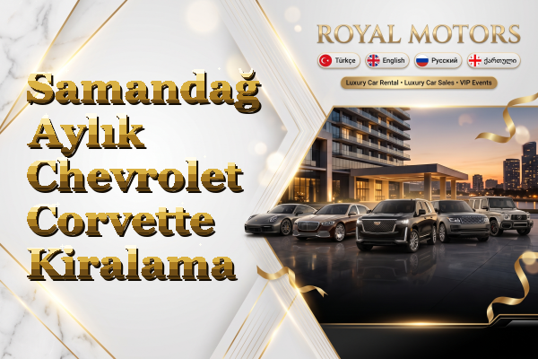 Samandağ Aylık Chevrolet Corvette Kiralama