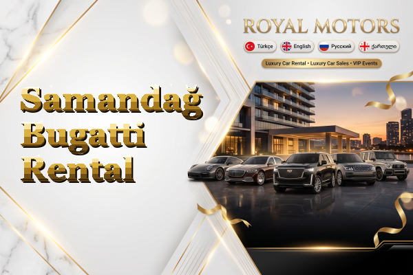Samandağ Bugatti Rental