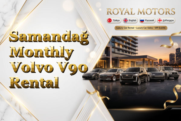 Samandağ Monthly Volvo V90 Rental